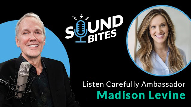 Listen Carefully Sound Bites Ambassador Madison Levine